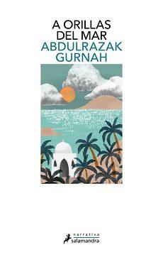 A  orillas  del  mar  |  Abdulrazak  Gurnah