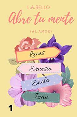 Abre  tu  mente  (Al  amor)  (Los  hermanos  Guerrero  1)  |  L.A.  Bello