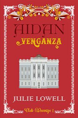 Aidan  (Club  Revenge  1)  |  Julie  Lowell