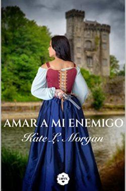 Amar  a  mi  enemigo  |  Kate  L.  Morgan