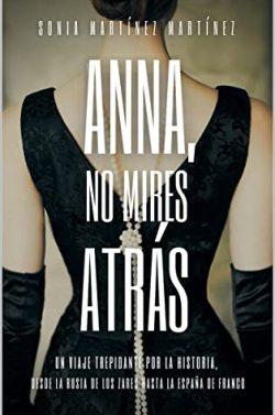 Anna,  no  mires  atrás  |  Sonia  Martínez  Martínez