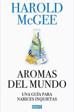 Aromas  del  mundo  |  Harold  McGee