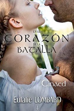 Cinaed  (En  el  corazón  de  la  batalla  2)  |  Eulalie  Lombard