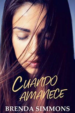 Cuando  amanece  |  Brenda  Simmon