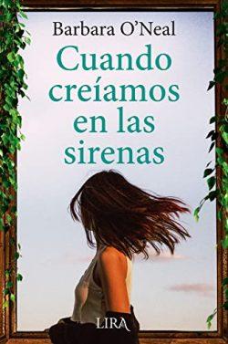Cuando  creíamos  en  las  sirenas  |  Barbara  O’Neal
