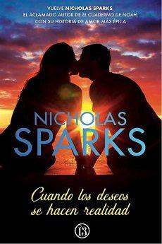 Cuando  los  deseos  se  hacen  realidad  |  Nicholas  Sparks