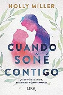 Cuando  soñé  contigo  |  Holly  Miller