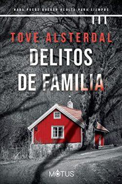 Delitos  de  familia  |  Tove  AlsterdalTove  Alsterdal