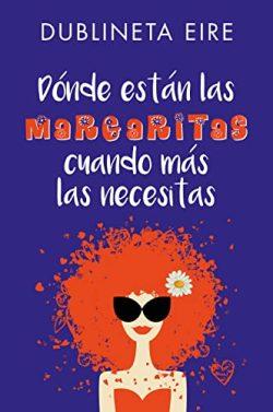 Dónde  están  las  margaritas  cuando  más  las  necesitas  |  Dublineta  Eire