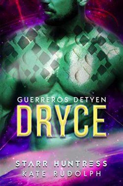 Dryce  (Guerreros  Detyen  5)  |  Kate  Rudolph  &  Starr  Huntress