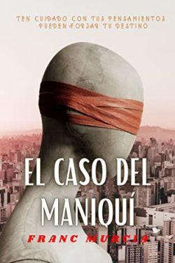 El  caso  del  maniquí  (Frida  y  el  inspector  Cantos  4)  |  Franc  Murcia