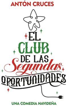 El  Club  de  las  Segundas  Oportunidades  |  Antón  Cruces