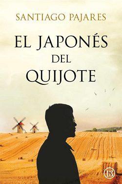 El  japonés  del  Quijote  |  Santiago  Pajares