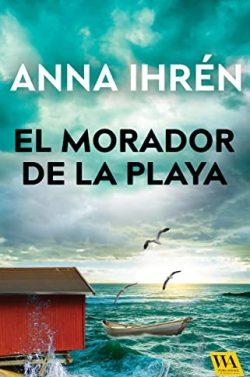 El  morador  de  la  playa  (Asesinatos  en  Smögen  1)  |  Anna  Ihrén