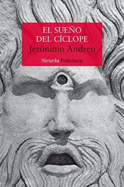 El  sueño  del  cíclope  |  Jerónimo  Andreu