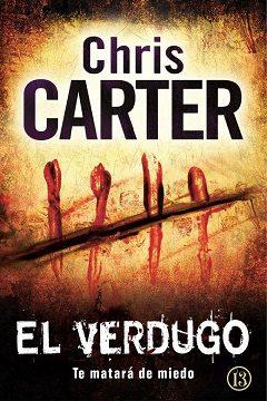 El  verdugo  (Robert  Hunter  2)  |  Chris  Carter