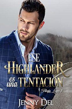 Ese  highlander  es  una  tentación  (Logan  2)  |  Jenny  Del