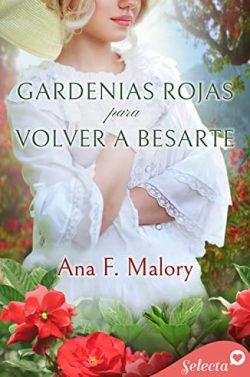 Gardenias  rojas  para  volver  a  besarte  (Los  Talbot  3)  |  Ana  F.  Malory