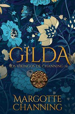 Gilda  (Los  Vikingos  de  Channing  14)  |  Margotte  Channing