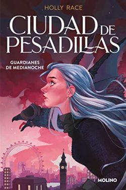 Guardianes  de  medianoche  (Ciudad  de  pesadillas  2)  |  Holly  Race