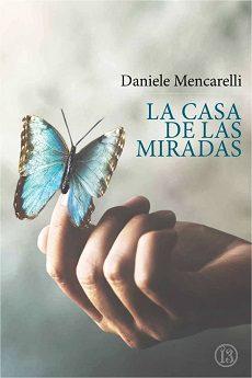 La  casa  de  las  miradas  |  Daniele  Mencarelli