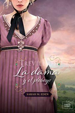 La  dama  y  el  plebeyo  (Los  Lancaster  2)  |  Sarah  M.  Eden