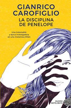 La  disciplina  de  Penelope  |  Gianrico  Carofiglio