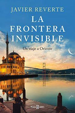 La  frontera  invisible  |  Javier  Reverte