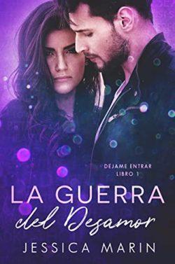La  guerra  del  desamor  (Déjame  entrar  1)  |  Jessica  Marin