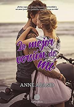 La  mejor  versión  de  mí  |  Anne  Aband