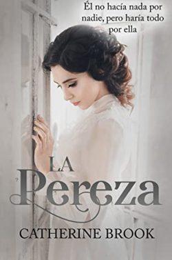 La  Pereza  |  Catherine  Brook