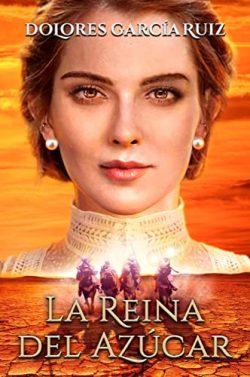 La  reina  del  azúcar  |  Dolores  García  Ruiz