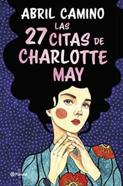 Las  27  citas  de  Charlotte  May  |  Abril  Camino