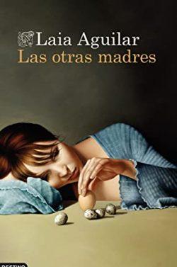 Las  otras  madres  |  Laia  Aguilar