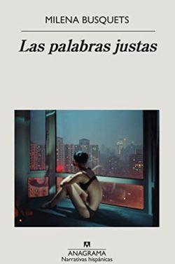 Las  palabras  justas  |  Milena  Busquets