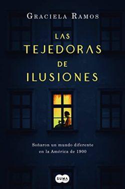 Las  tejedoras  de  ilusiones  |  Graciela  Ramos