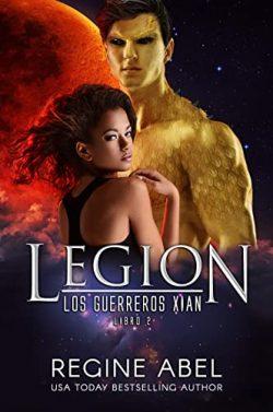 Legion  (Los  Guerreros  Xian  2)  |  Regine  Abel