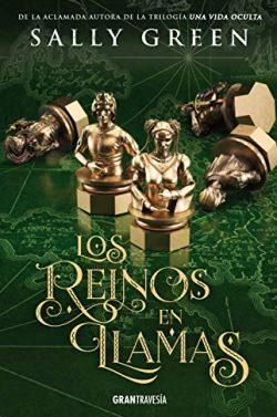 Los  reinos  en  llamas  (Los  ladrones  de  humo  3)  |  Sally  Green