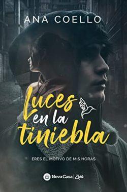 Luces  en  la  tiniebla  |  Ana  Coello