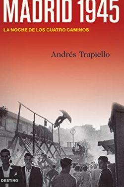 Madrid  1945  |  Andrés  Trapiello