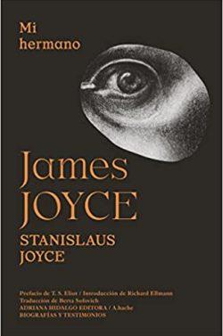 Mi  hermano  James  Joyce  |  Stanislaus  Joyce