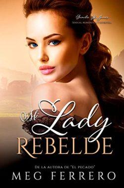 Mi  lady  rebelde  (Familia  St  James  1)  |  Meg  Ferrero