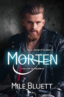 Morten:  Corazón  en  penumbras  (Los  Baardsson  4)  |  Mile  Bluett