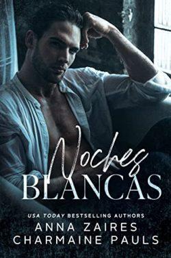 Noches  Blancas  (Saga  de  las  Noches  blancas  1)  |  Anna  Zaires  &  Charmaine  Pauls