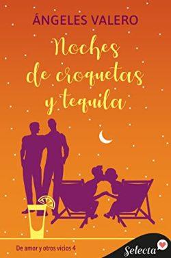 Noches  de  croquetas  y  tequila  (De  amor  y  otros  vicios  4)  |  Ángeles  Valero