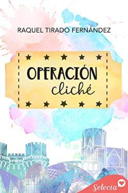 Operación  cliché  |  Raquel  Tirado  Fernández