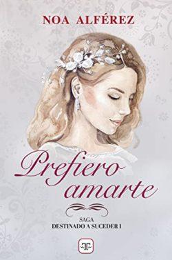 Prefiero  amarte  |  Noa  Alférez