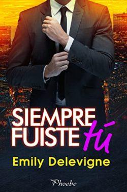 Siempre  fuiste  tú  |  Emily  Delevigne