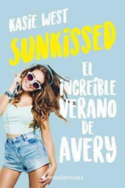 Sunkissed:  El  increíble  verano  de  Avery  |  Kasie  West