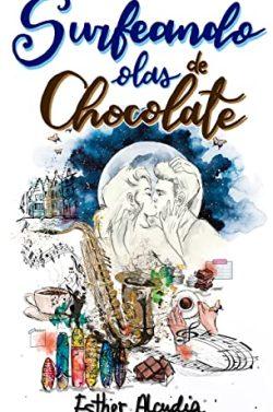 Surfeando  olas  de  chocolate  |  Esther  Alcudia